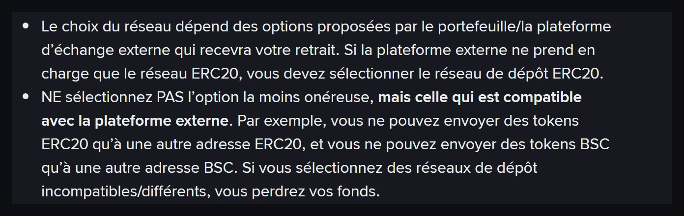 Extrait du centre d'aide de Binance en français : le choix du réseau dépend des options proposées par la plateforme qui reçoit le retrait, suivi de la consigne NE sélectionnez PAS l'option la moins onéreuse, mais celle qui est compatible avec la plateforme externe